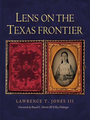 cover image of Lens on the Texas Frontier